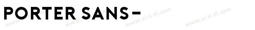 Porter Sans字体转换